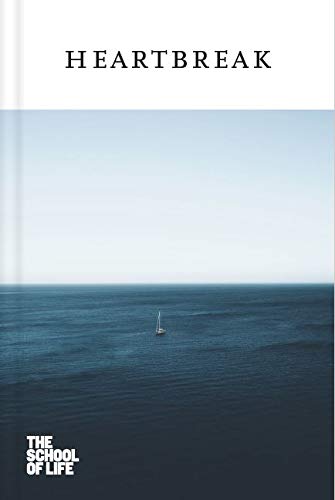 Heartbreak (The School of Life Love)