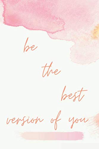 be the best version of you: Quote Notebook-pink and gold Cover Lined Notebook Journal-Diary-120 Pages-Large (6 x 9 inches)