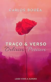Livro TRAÇO & VERSO: Delírios Poéticos