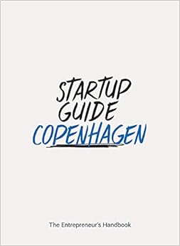 Startup Guide Copenhagen Vol.2 Startup Guide Copenhagen Vol.2