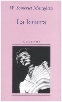 William Somerset Maugham - La lettera (2008)