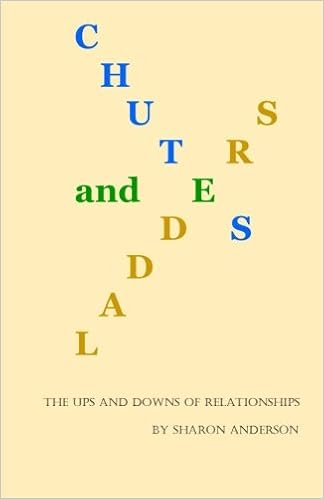 Chutes And Ladders The Ups And Downs Of Relationships Sharon