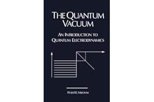 The Quantum Vacuum: An Introduction to Quantum Electrodynamics