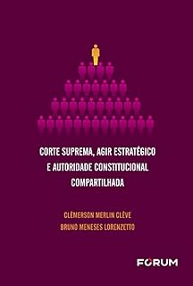 Livro Corte suprema, agir estratégico e autoridade constitucional compartilhada