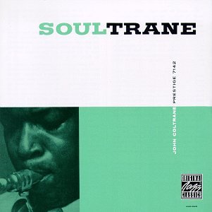 John Coltrane - Soultrane [vinyl] - Zortam Music