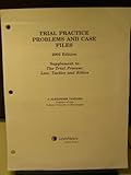 Trial Practice Problems and Case Files by