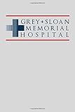 Grey Sloan Memorial Hospital: Grey's Anatomy Journal
