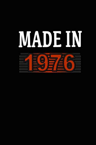 Made in 1976: Notebook / Journal Gift, 120 Pages ,Soft Cover, Lined ,Large (6 x 9 inches) , Unique day ,Black Cover (Black Journals) /Perfect Gift for notebook lovers , journal lovers