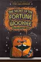 The Secret Of The Fortune Wookie: An Origame Yoda Book (9781419706790)