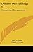 Outlines Of Physiology V1: Human And Comparative - John Marshall, Francis G. Smith