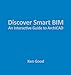 Discover Smart BIM: An Interactive Guide to ArchiCAD