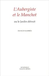 L' aubergiste et le manchot ou Le jardin détruit