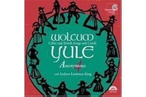 Wolcum Yule. Anonymous 4/Lawrence-King