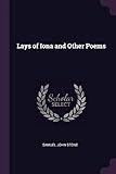 Lays of Iona and Other Poems by Samuel John Stone