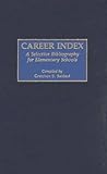 Career Index : A Selective Bibliography for Elementary Schools, , 031324832X