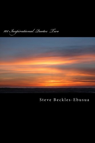 101 Inspirational Quotes Two The Power Of Words Collection Volume 2 Inspirational Two Beckles Ebusua Mr Steve Amazon In Books