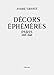 Decors Ephemeres: Paris 1909-1948 by
