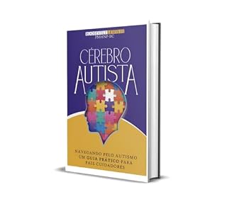 Livro CEREBRO AUTISTA (UM GUIA PRATICO PARA PAIS E CUIDADORES)