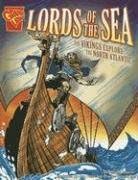 Lords of the Sea: The Vikings Explore the North Atlantic (Graphic Library: Graphic History)