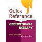 Quick Reference to Occupational Therapy&ndash;Fourth Edition