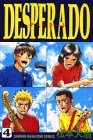 Desperadoの最新刊