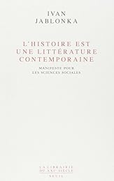 L' histoire est une littérature contemporaine