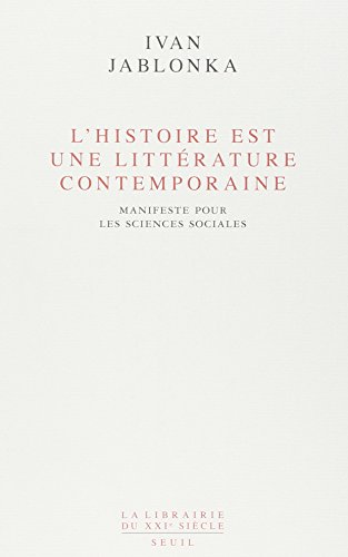 L' histoire est une littérature contemporaine