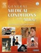General Medical Conditions in the Athlete, 1e (General Medical Conditions in the Athlete (W/DVD)), by Micki Cuppett, Katie Walsh General Medical Conditions in the Athlete, 1e (General Medical Conditions in the Athlete (W/DVD)), by Micki Cuppett, Katie Walsh