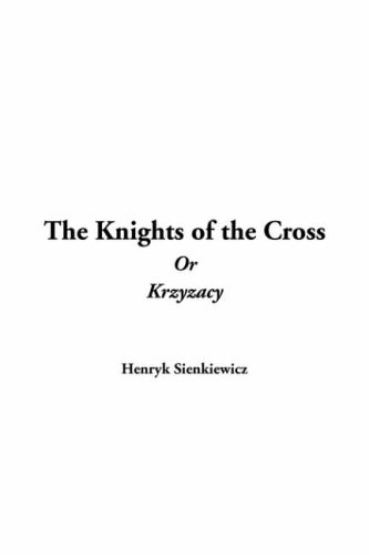Knights of the Cross Or Krzyzacy, The