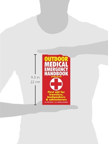 Outdoor Medical Emergency Handbook First Aid For Travelers - 