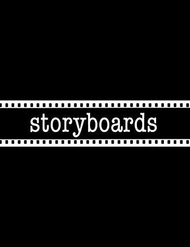 Storyboards: Filmmaker 16:9 Notebook To Sketch And Write Out Scenes With Easy-To-Use Storyboard Template Paperback – December 8, 2018