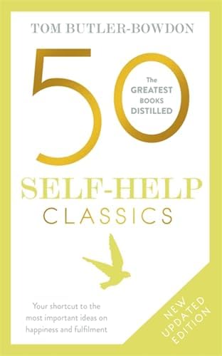 50 Psychology Classics: Who We Are, How We Think, What We Do