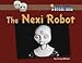 Nexi Robot, the (A Great Idea)