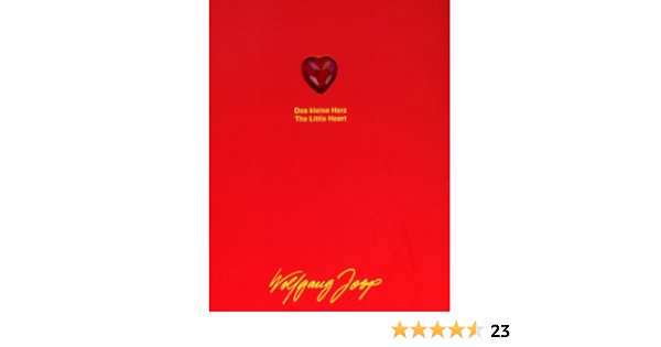 Das Kleine Herz The Little Heart Joop Wolfgang 9783815721353 Amazon Com Books