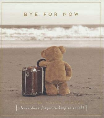 Love Unlimited Greeting Card (PIG1854) - Leaving/Goodbye - Bye for Now - Teddy Bear and Suitcase Range - Foil Finish