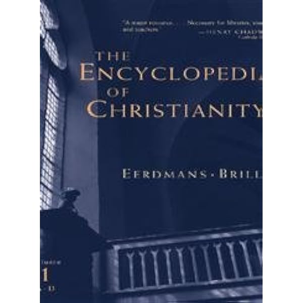 The Encyclopedia Of Christianity (Encyclopedia of Christianity