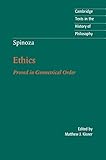 Spinoza: Ethics: Proved in Geometrical Order