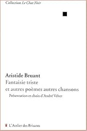 Fantaisie triste et autres poèmes, autres chansons