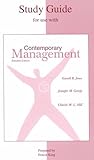 Student Study Guide to accompany Contemporary Management, Jones, Gareth R. and George, Jennifer M., 0072334568