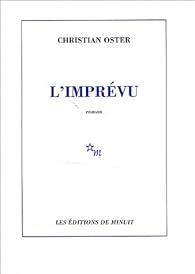 L Imprevu Christian Oster Babelio