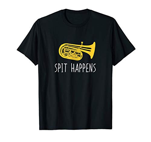Funny Tuba Shirt, Spit Happens Marching Band Player Gift