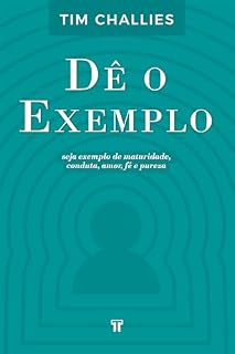 Livro Dê o Exemplo: Seja exemplo de maturidade, conduta, amor, fé e pureza
