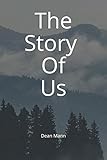 The Story Of Us by Dean Mann