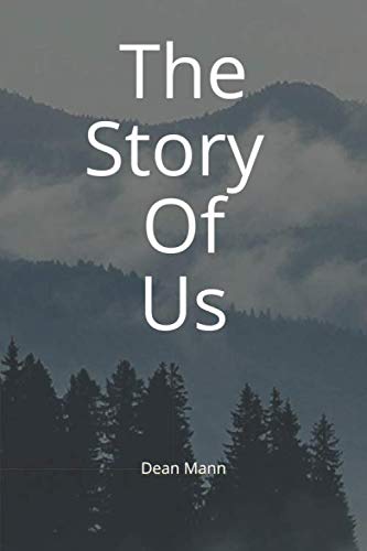 The Story Of Us by Dean Mann