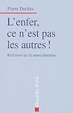 L ENFER CE N' EST PAS LES AUTRES (CULTURE MOBILE) by 