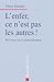 L ENFER CE N' EST PAS LES AUTRES (CULTURE MOBILE) by 