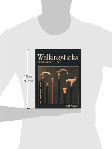 Walkingsticks Accessory, Tool, and Symbol (Schiffer Book for Hobbyists)