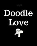 Blank Notebook: Doodle Love: Doodle Dog Cornell Notes- Lined Pages: 8 x 10 by 