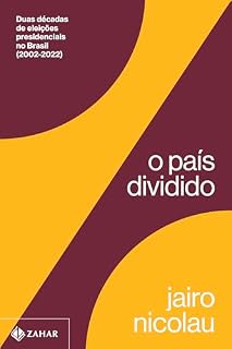 Livro O país dividido: Duas décadas de eleições presidenciais no Brasil (2002-2022)