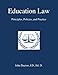 Education Law: Principles, Policies & Practice by Dr. John Dayton